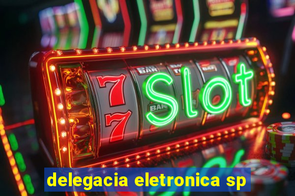 delegacia eletronica sp